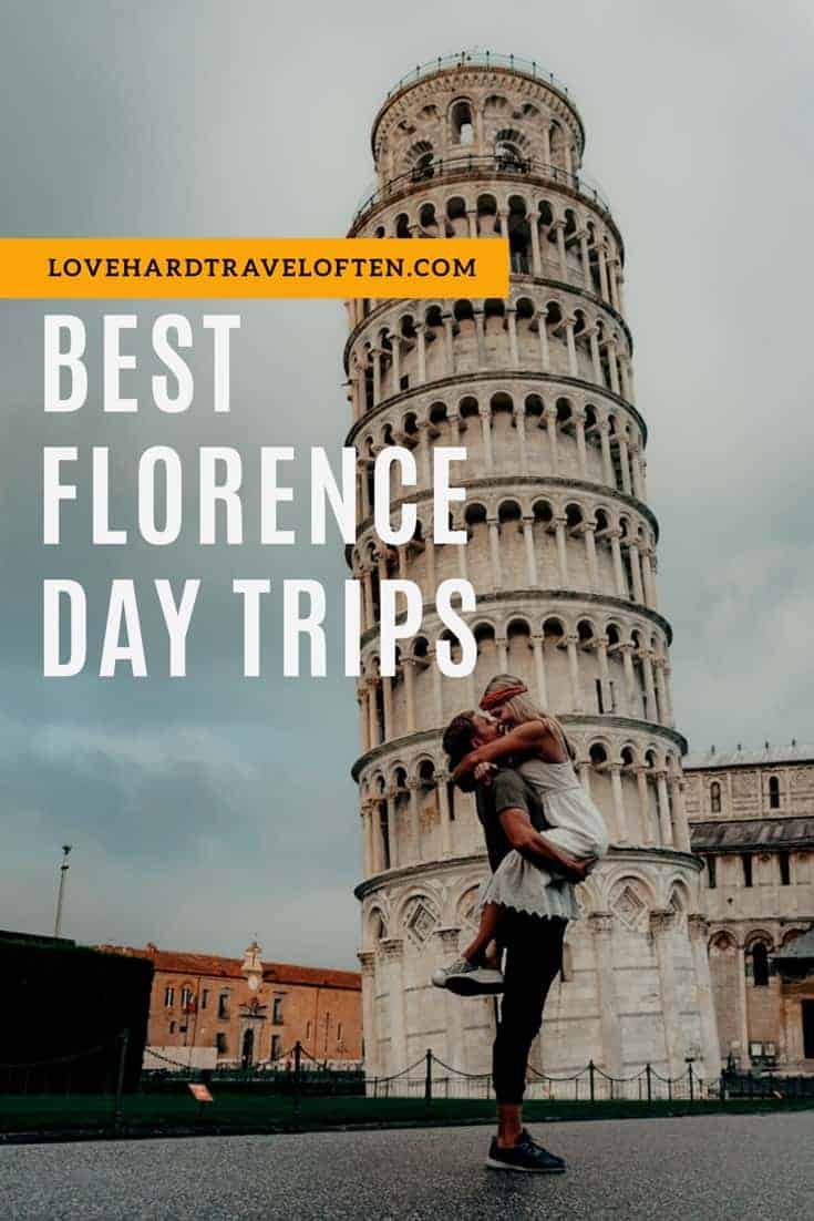 Day Trips From Florence - Love Hard, Travel Often